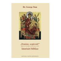 Doamne, scapa-ma. Istorisiri biblice - George Stan