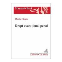 Drept executional penal - Flaviu Ciopec