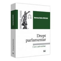 Drept parlamentar - Ramona Delia Popescu