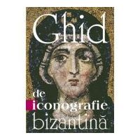 Ghid de iconografie bizantina - Constantine Cavarnos