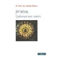 Hristos, contemporanul nostru - Vasile Mihoc