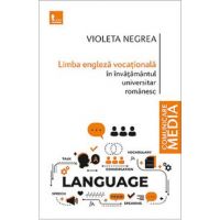 Limba engleza vocationala in invatamantul universitar romanesc - Violeta Negrea