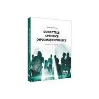 Subiectele specifice diplomatiei publice - Gabriel Micu