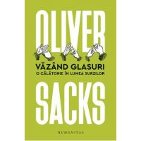 Vazand glasuri - Oliver Sacks