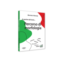 A partire dal testo... Percorso di morfologia - Marinela Vramulet