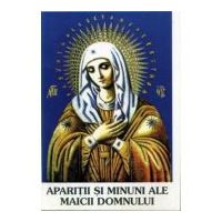 Aparitii si minuni ale Maicii Domnului
