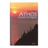 Athos, muntele transfigurat - Jean Bies