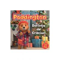 Aventurile lui Paddington. Dorinta de Craciun - Michael Bond