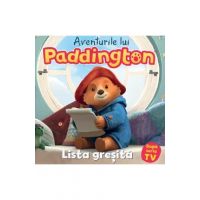 Aventurile lui Paddington. Lista gresita - Michael Bond