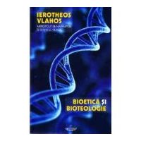 Bioetica si bioteologie - Ierotheos Vlachos