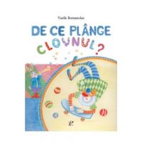 De ce plange clovnul? - Vasile Romanciuc