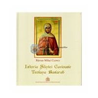 Istoria Sfintei Cuvioase Teofana Basarab - Razvan Mihai Clipici