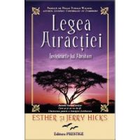 Legea atractiei - Esther Hicks, Jerry Hicks