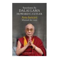 Arta fericirii. Manual de viata - Dalai Lama, Howard C. Cutler