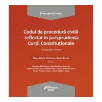 Codul de procedura civila reflectat in jurisprudenta Curtii Constitutionale - Mona-Maria Pivniceru, Benke Karoly