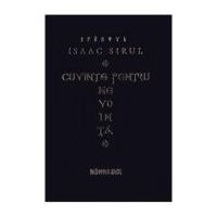 Cuvinte pentru nevointa - Sfantul Isaac Sirul