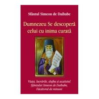 Dumnezeu se descopera celui cu inima curata - Sfantul Simeon de Daibabe