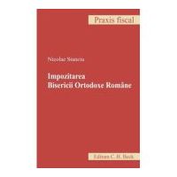 Impozitarea Bisericii Ortodoxe Romane - Nicolae Stanciu