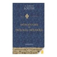 Introducere in teologia ortodoxa - Pr. Andrew Louth