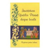 Invatatura Sfintilor Parinti despre boala. Rugaciuni pentru bolnavi