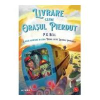 Livrare catre Orasul Pierdut - P. G. Bell