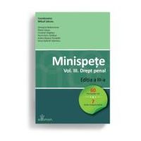 Minispete. Volumul 3. Drept penal. Editia a 3-a - Mihail Udroiu (coordonator), Georgina Bodoroncea, Rares Ciausu