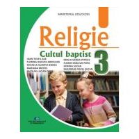 Religie. Cultul baptist manual clasa a 3-a - Ioan-Teofil Alb