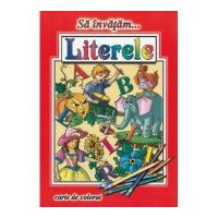 Sa invatam... Literele. Carte de colorat