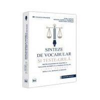 Sinteze de vocabular si teste-grila pentru examenele de admitere la Facultatea de Drept si la Academia de Politie. Limba romana, editia 3 - Maria Copi