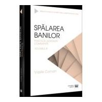 Spalarea banilor. Practica judiciara comentata. Volumul 3 - 2022 - Vasile Coman