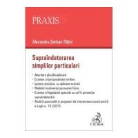 Supraindatorarea simplilor particulari - Alexandru Serban Ratoi