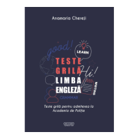 Teste grila limba engleza pentru admiterea la Academia de Politie - Anamaria Chereji