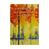 24 de comentarii pentru pian - Alfred Mendelsohn