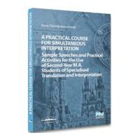 A practical course for simultaneous interpretation - Oana-Florina Avornicesei