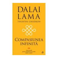 Compasiunea infinita - Dalai Lama, Thubten Chodron