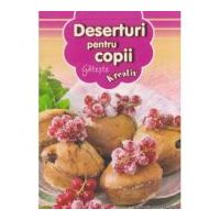 Deserturi pentru copii