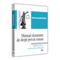 Manual elementar de Drept Privat Roman. 2022. Editia a III-a, revazuta si adaugita - Mircea-Dan Bob-Bocsan