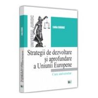 Strategii de dezvoltare si aprofundare a Uniunii Europene - Lidia Barac