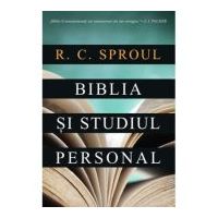 Biblia si studiul personal - R. C. Sproul