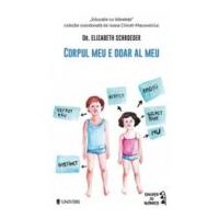Corpul meu e doar al meu - Elizabeth Schroeder