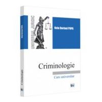 Criminologie. Curs universitar - 2022 - Nelu Dorinel Popa