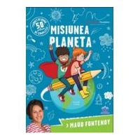 Misiunea Planeta - Maud Fontenoy