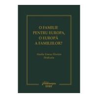 O familie pentru Europa, o Europa a familiilor? - Dan Andrei Popescu, Sergiu Golub