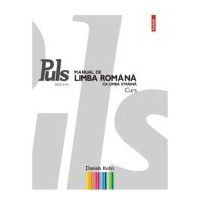 Puls: Manual de limba romana ca limba straina. Nivelurile A1-A2 (Editia a 3-a) - Daniela Kohn