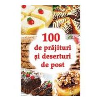 100 de prajituri si deserturi de post