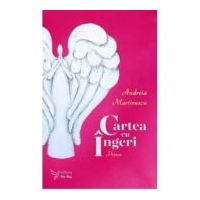 Cartea cu ingeri. Prima - Andreia Martinescu