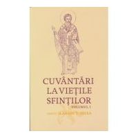Cuvantari la vietile sfintilor, 1 - Ilarion V. Felea