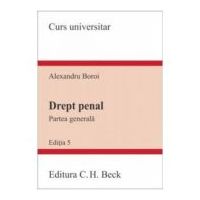 Drept penal. Partea generala. Editia 5 - Alexandru Boroi