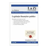 Legislatia finantelor publice. Actualizat la 5. 12. 2022 - Simona Gherghina, Monica Amalia Ratiu
