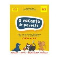 O vacanta de poveste. Clasa a II-a. Caiet de activitati - Tudora Pitila, Cleopatra Mihailescu